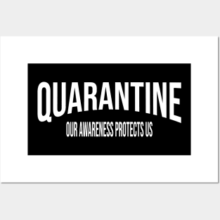 Quarantine Our Awareness Protects Us Men Women Kids Posters and Art